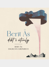 Berit Ås – dikt i utvalg