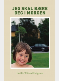 Jeg skal bære deg i morgen