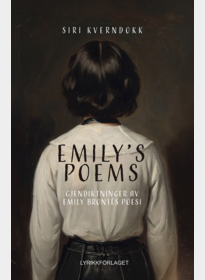 Emily's Poems. Gjendiktninger av Emily Brontës poesi