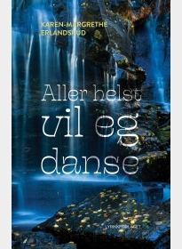 Aller helst vil eg danse