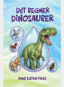 Det regner dinosaurer