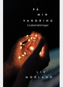 På min vandring. Livsbetraktninger