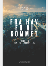 Fra hav er vi kommet
