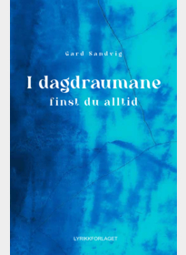 I dagdraumane finst du alltid