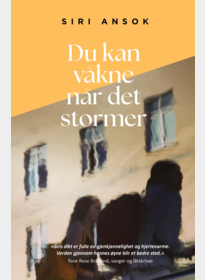 Du kan våkne når det stormer