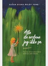 Alle de ordene jeg ikke sa