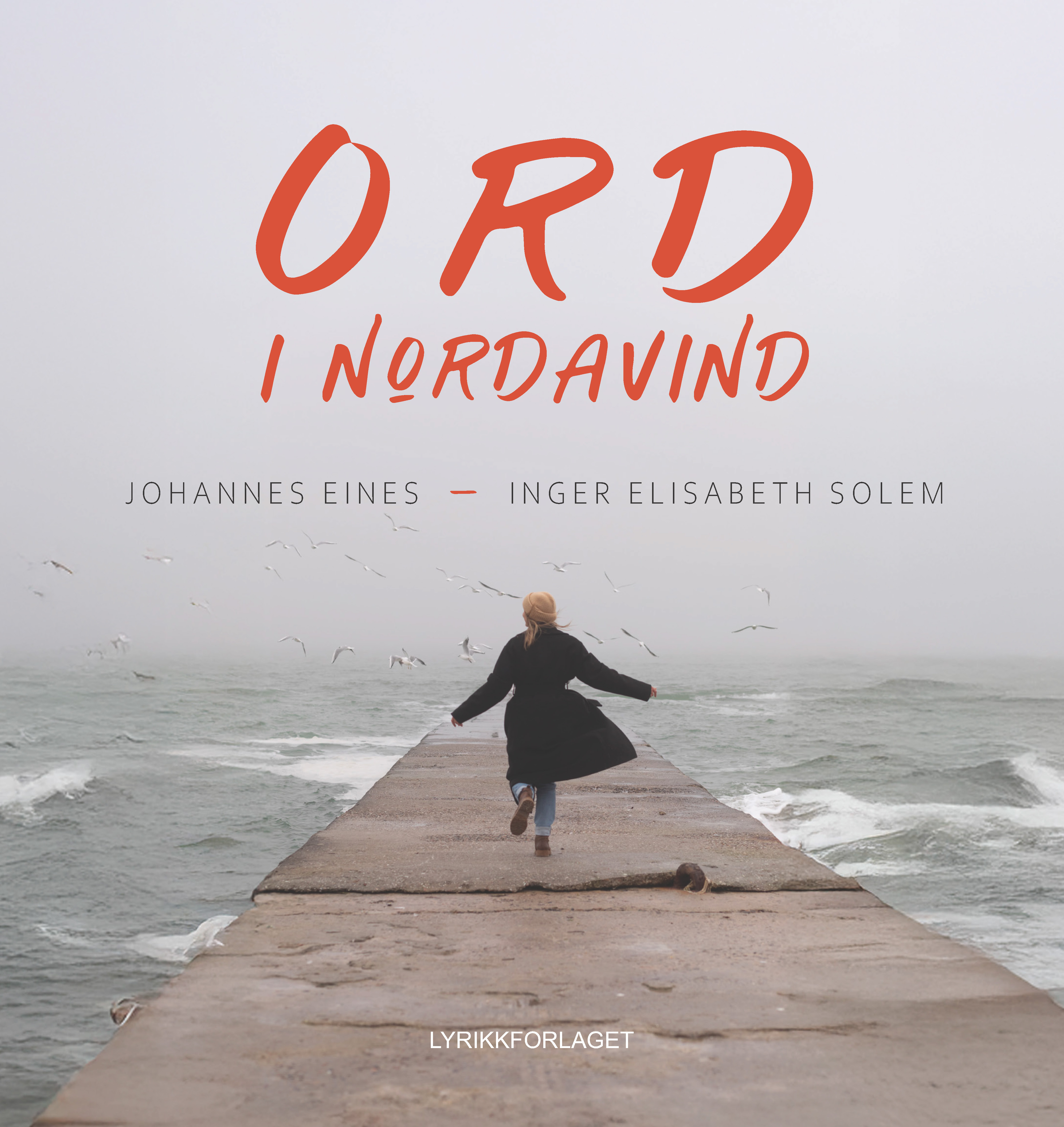 Ord i nordavind. Dikt om kjærleik